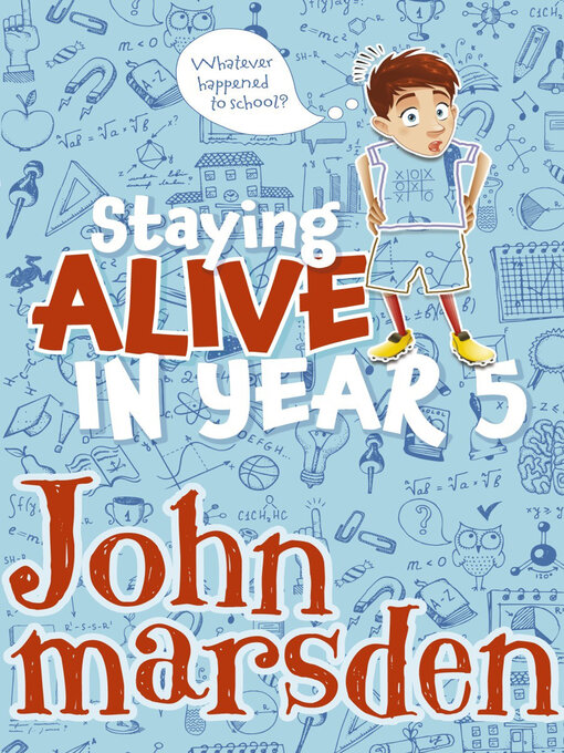 Title details for Staying Alive in Year 5 by John Marsden - Wait list